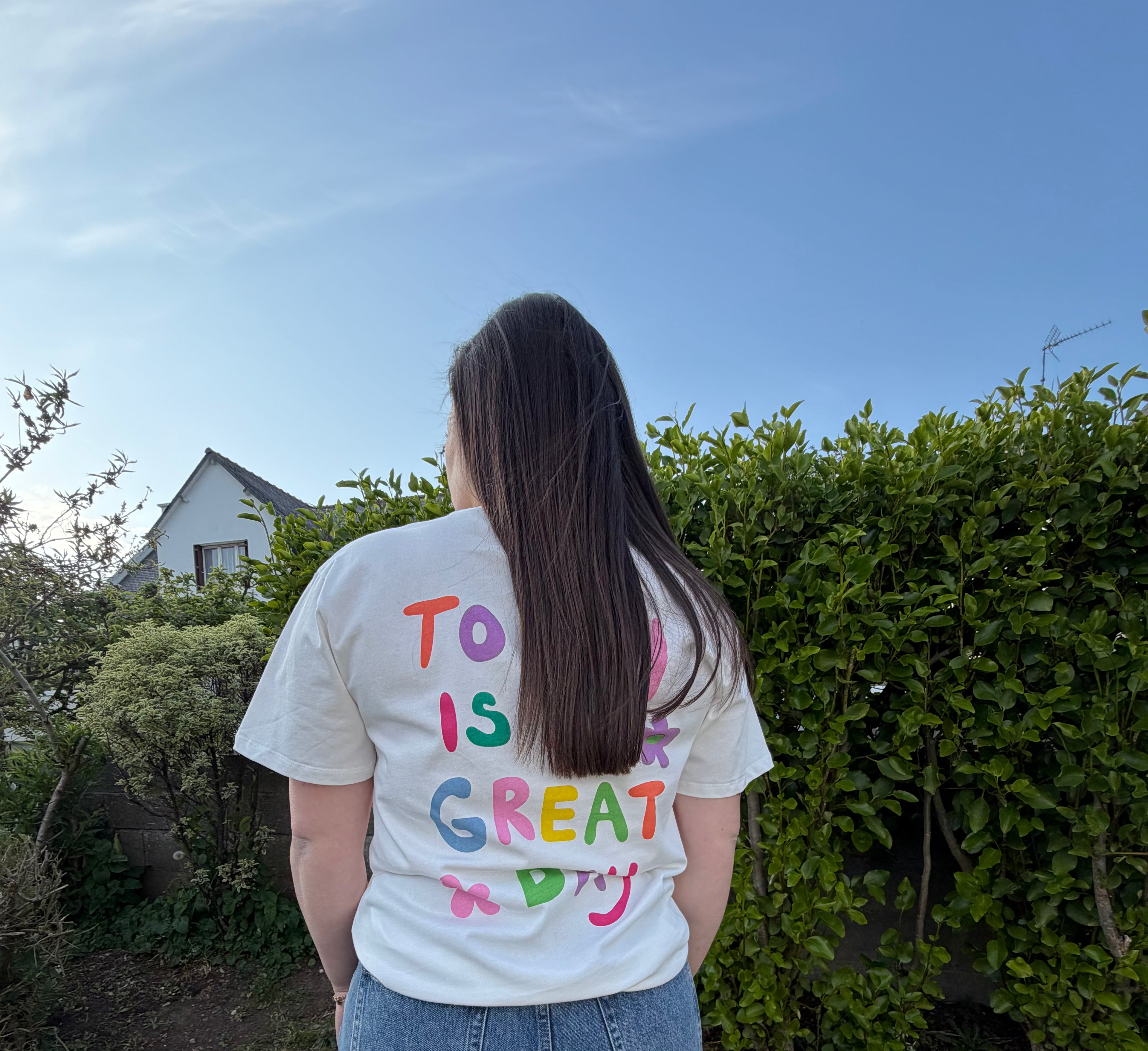T-shirt “Today is a great day“